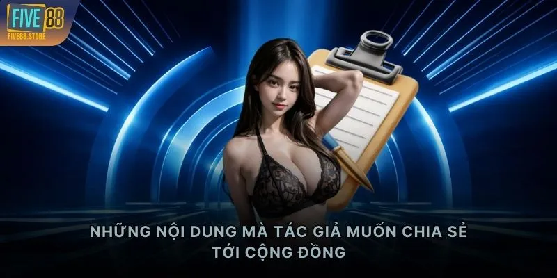 Những nội dung mà tác giả muốn chia sẻ tới cộng đồng