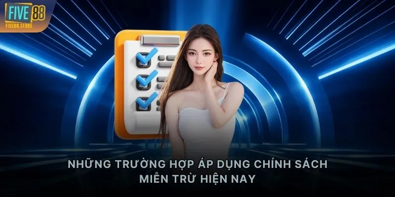Những trường hợp áp dụng chính sách miễn trừ hiện nay